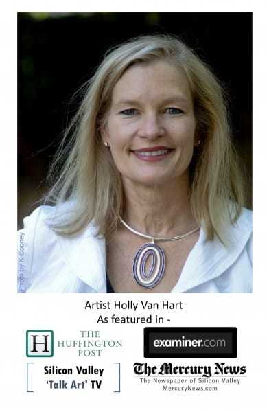 Artist Holly Van Hart, as featured in The Huffington Post, Examiner, Silicon Valley Talk Art TV, and The Mercury News